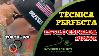 Caeleb DRESSEL nadando ESTILO ESPALDA RELAJADO  Juegos Olímpicos Tokyo 2020 [upl. by Chappelka]