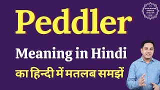 Peddler meaning in Hindi  Peddler ka kya matlab hota hai  Spoken English Class [upl. by Ynogoham]