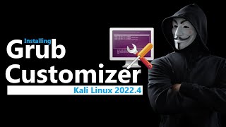 How to Install Grub Customizer on Kali Linux 20224  Customize Grub on Kali Linux 20224 [upl. by Lole]