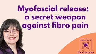 Myofascial Release A Secret Weapon Against Fibromyalgia Pain [upl. by Boycey]