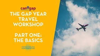 Gap Year Travel Planning Workshop  Part One The Basics [upl. by Alger]