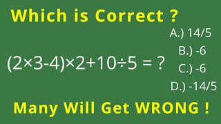 2 times 3 minus 4 all multiplied by 2 plus 10 divided by 5   A BASIC Math MANY will get WRONG [upl. by Maclay]