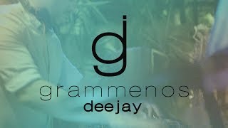 grammenos deejay [upl. by Yorle]