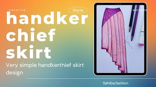 Handkerchief skirt design [upl. by Idorb]