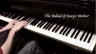 quotThe Ballad of Stacys Motherquot  Fountains of Wayne piano cover [upl. by Akirdnahs]