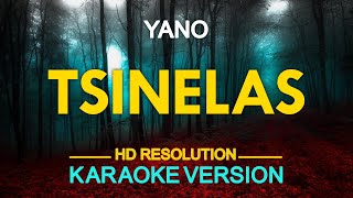 TSINELAS  Yano KARAOKE Version [upl. by Ahseinar]