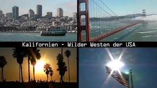 Kalifornien  Wilder Westen der USA 12 Kalifornien Doku  Dokumentation  Reportage [upl. by Fakieh]