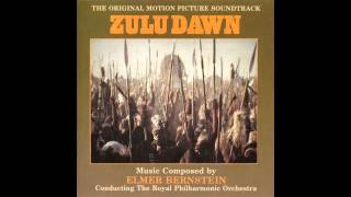 Zulu Dawn  Soundtrack Suite Elmer Bernstein [upl. by Amerigo]