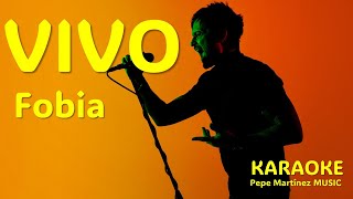 Vivo Fobia Karaoke [upl. by Oiramd]