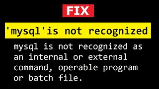 FIX mysql is not recognized as an internal or external command operable program or batch file [upl. by Olenka209]