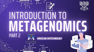 Introduction to Metagenomics part 2  Metagenomics  Bioinformatics  Unveiling biotechnology [upl. by Pelagias]