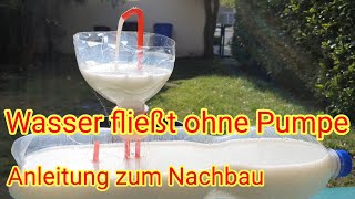 Wasser fließt ohne Pumpe  DO IT YOURSELF AnleitungDIY  physikalische Kraft  Lifehacks in deutsch [upl. by Ocko585]