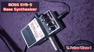 11 DSP sound variation BOSS SYB5 Bass Synthesizer bosssyb5 bosssyb3 bosssyb5basssynthesizer [upl. by Dranyer855]