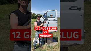 12 Gauge Slug vs Truck Window [upl. by Delahk]