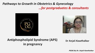 Antiphospholipid Syndrome APS in pregnancy by Dr Anjali Kawthalkar [upl. by Ez]