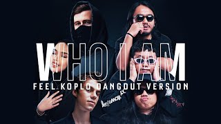 Alan Walker Putri Ariani Peder Elias  Who I Am Feel Koplo Dangdut Version [upl. by Cupo797]