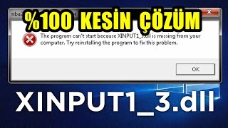 Xinput13dll Hatası 100 Kesin Çözümü  0xc000007b Hatası [upl. by Namref]