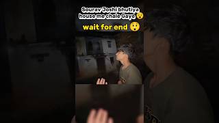 Bhutiya house mein chale Gaya 💀 kunali piyush sourav honest house haunted shortsvideo shortsfeed [upl. by Reinhold814]