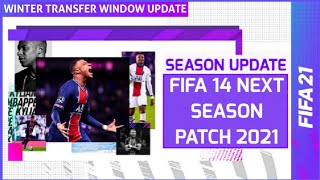 FIFA 14 Next Season Patch 2021 Season Update  FIFA 14 into FIFA 21 [upl. by Mosi]