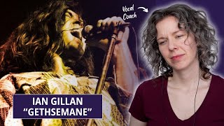 Is this the best GETHSEMANE performance Vocal Analysis and Reaction to Ian Gillan [upl. by Aneer]