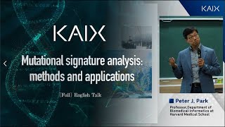 FULL KAIX Mutational signature analysis methods and applications Eng [upl. by Mercie]