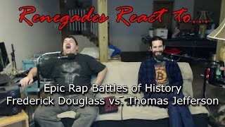 Renegades React to Epic Rap Battles of History  Frederick Douglass vs Thomas Jefferson [upl. by Fowler]