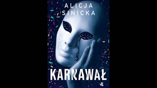 Sinicka Alicja  Karnawał  Audiobook pl [upl. by Sidnak]