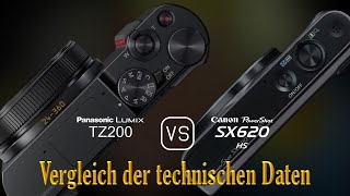 Panasonic Lumix TZ200 vs Canon PowerShot SX620 HS Ein Vergleich der technischen Daten [upl. by Adirem230]