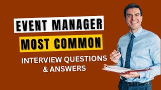 Event Manager Interview Questions and Answers for 2024 [upl. by Eamaj]