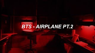 BTS 방탄소년단 Airplane pt2 Easy Lyrics [upl. by Kral]