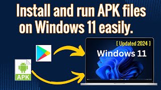 How to Install and run APK files on windows 11 easily  Fully Explained  100 Working [upl. by Ikcaj]