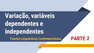 SOCIOLINGUÍSTICA variação e variáveis Parte 2 [upl. by Aanas975]