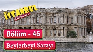 İstanbul Muhafızları 46 Bölüm  Beylerbeyi Sarayı [upl. by Aicelf126]