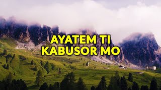 AYATEM TI KABUSOR MO Lyrics  ReligiousGospel Song 2023  Ilocano Christian Song 2023 [upl. by Stevy195]