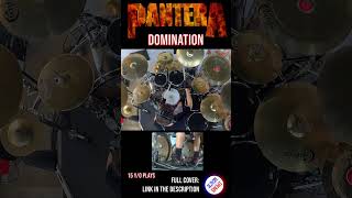 PANTERA  DOMINATION  DRUM COVER  Bosphorus Cymbals shorts guitarsolo part1 [upl. by Filberto496]