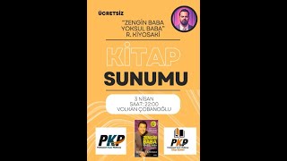 Zengin Baba Yoksul Baba Kitap Özeti Sunumu  Volkan Çobanoğlu  PKP  1 Bölüm [upl. by Kiryt]