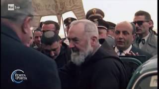 Poteri e miracoli di Padre Pio  Porta a porta 19092018 [upl. by Anirb]