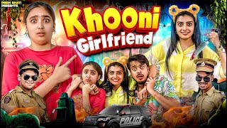 KHOONI GIRLFRIEND  BHAI BEHAN aur GIRLFRIEND  SIS vs GF  PREM BHATI [upl. by Annenn]