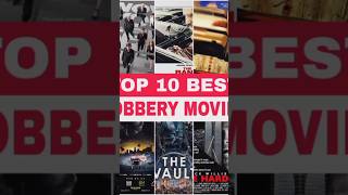 TOP 10 Heist and Bank Robbery Movies  Best Robbery Movies in Hollywood [upl. by Novanod652]