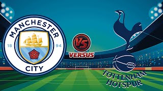 MANCHESTER CITY vs TOTTENHAM HOTSPUR  ENGLISH PREMIER LEAGUE 20242025 [upl. by Fuhrman]