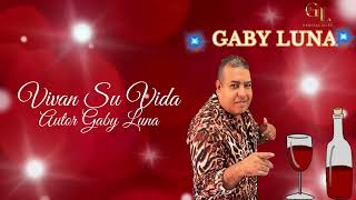 Vivan Su Vida Gaby LunaAudio [upl. by Pascasia814]