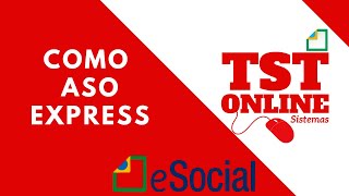 🔴 Como gerar Aso Express no TSTONLINE Sistemas l SST l eSocial l Exame Médico l ASO [upl. by Hsetim]