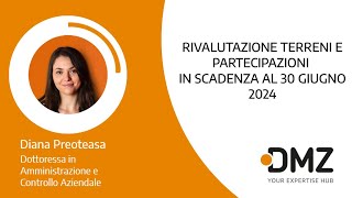 Rivalutazione Terreni e Partecipazioni in Scadenza al 30 Giugno 2024 [upl. by Catima]