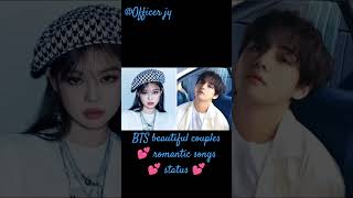 BTS beautiful couples 💕 romantic songs 💕 status video 💕 officer jy [upl. by Lawson87]