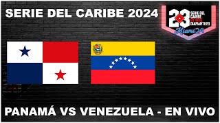 SERIE DEL CARIBE EN VIVO  MIAMI 2024  Venezuela vs Panamá  Desde LoanDepot Park beisbol [upl. by Lucina]