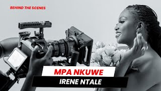 Irene Ntale  Mpa Nkuwe  Behind The Scenes [upl. by Hairabez]