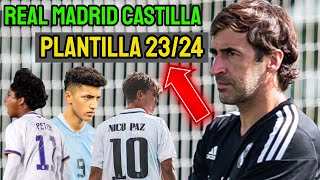 PLANTILLA DEL REAL MADRID CASTILLA 2023  2024 ÁLVARO RODRIGUEZ Y NICO PAZ CLAVES [upl. by Jud]