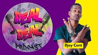 Real Pa Real Podcast ku Djey Cent [upl. by Boote]