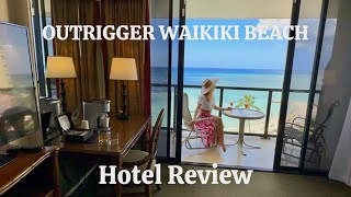 My Stay at OUTRIGGER WAIKIKI BEACH RESORT  Hotel Review [upl. by Yajeet]