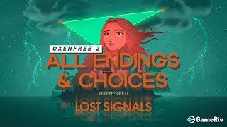 ALL ENDINGS OXENFREE 2 LOST SIGNALS BAD GOOD SECRET ENDING 2023 [upl. by Isac]